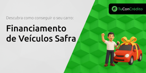 Financiamento de Veículos Safra: Descubra Como Conseguir o Seu Carro