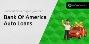 Bank Of America Auto Loans: Find Out How to Get Your Car