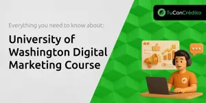 University of Washington Digital Marketing Course: Everything You Need to Know