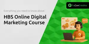 HBS Online Digital Marketing Course: Everything You Need to Know