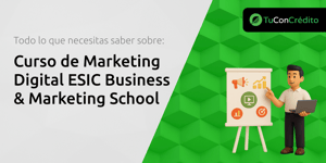 Curso de Marketing Digital ESIC Business & Marketing School: Todo Lo Que Necesitas Saber