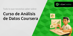 Curso de Análisis de Datos Coursera: Todo Lo Que Necesitas Saber