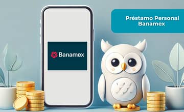 Préstamo Personal Banamex: Mira todo lo que necesitas saber