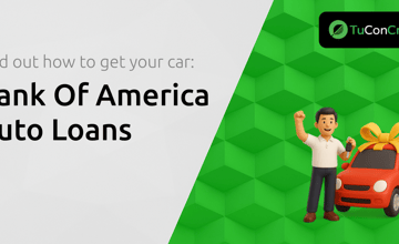 Bank Of America Auto Loans: Find Out How to Get Your Car