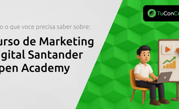 Curso de Marketing Digital Santander Open Academy: Tudo o Que Você Precisa Saber Sobre