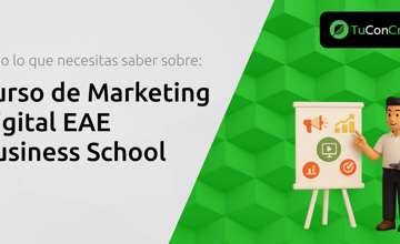 Curso de Marketing Digital EAE Business School: Todo Lo Que Necesitas Saber
