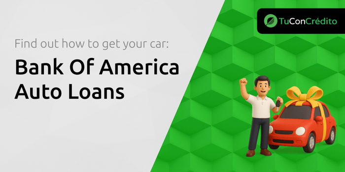 Bank Of America Auto Loans: Find Out How to Get Your Car